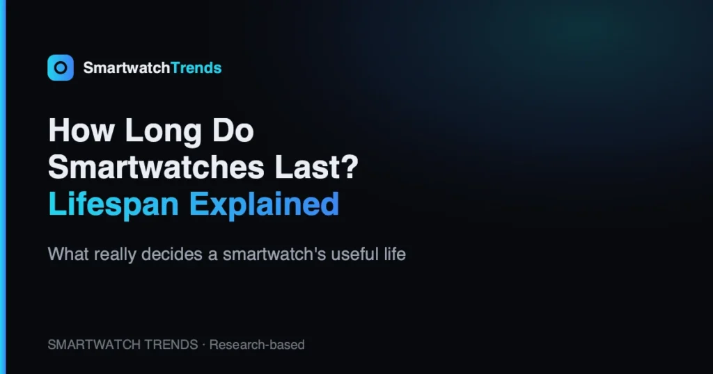 How long do smartwatches last lifespan