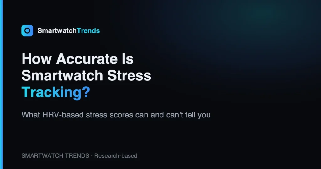 How accurate is smartwatch stress tracking