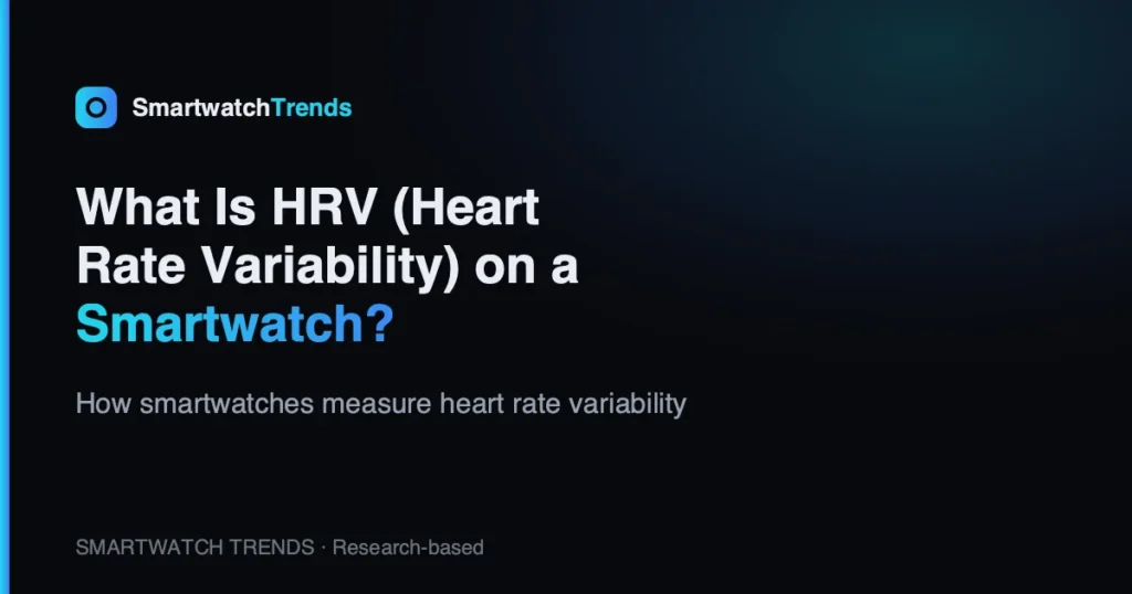 What is heart rate variability hrv on a smartwatch