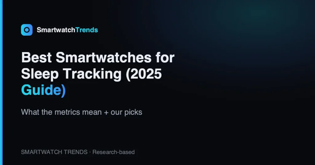 Best smartwatches for sleep tracking