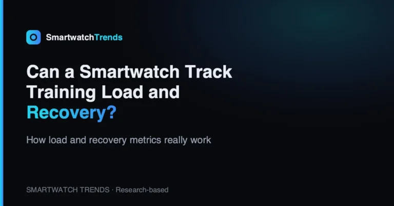 Mp can a smartwatch track training load and recovery