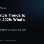 Smartwatch trends to watch in 2026