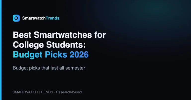 Mp best smartwatches for college students