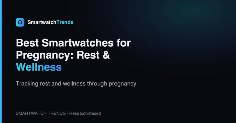 Mp best smartwatches for pregnancy tracking