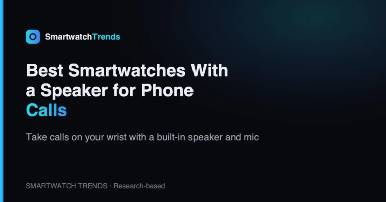 Mp best smartwatches with a speaker for phone calls