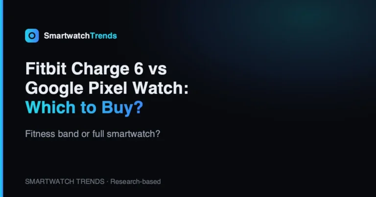 Mp fitbit charge 6 vs google pixel watch