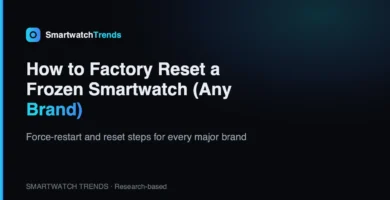 Mp how to factory reset a frozen smartwatch