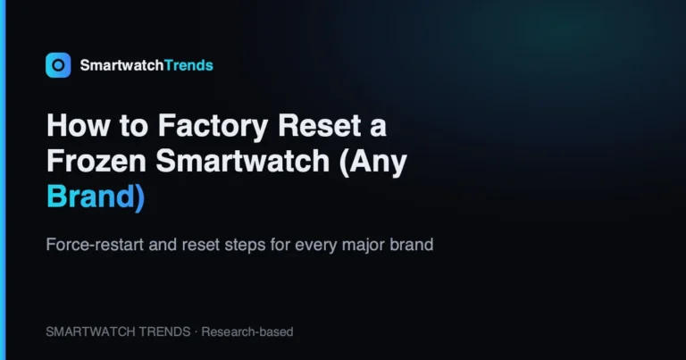 Mp how to factory reset a frozen smartwatch