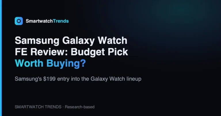Mp samsung galaxy watch fe review